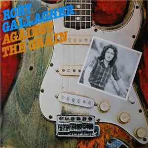 Rory Gallagher - Against The Grain