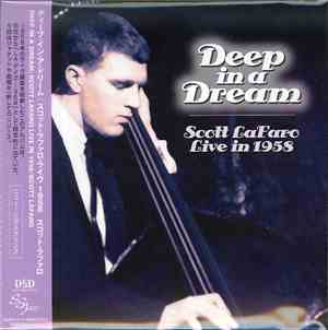 Scott LaFaro - Deep In A Dream - Scott LaFaro Live in 1958