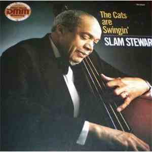 Slam Stewart - The Cats Are Swingin'