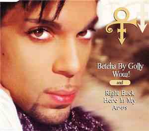 The Artist (Formerly Known As Prince) - Betcha By Golly Wow! / Right Back H ...