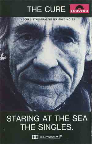 The Cure - Staring At The Sea · The Singles