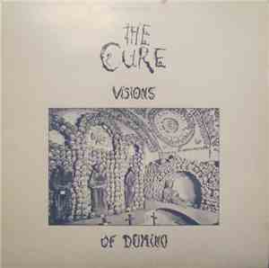 The Cure - Visions Of Domino