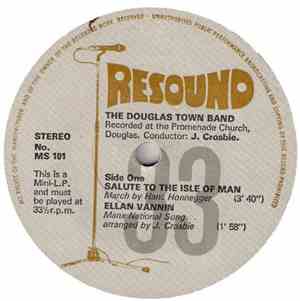 The Douglas Town Band - Salute To The Isle Of Man