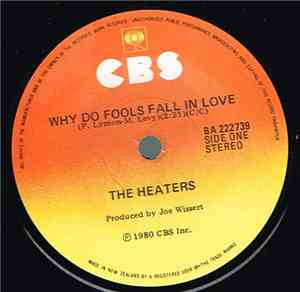 The Heaters  - Why Do Fools Fall In Love