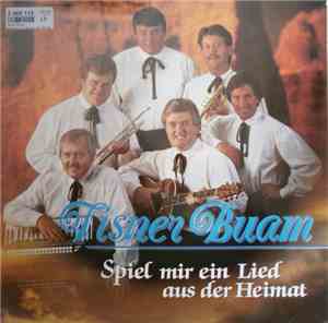 Tisner Buam - Spiel Mir Ein Lied Aus Der Heimat
