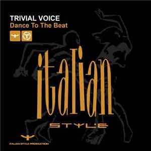 Trivial Voice - Dance To The Beat