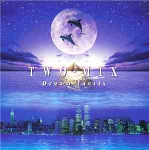 Two-Mix - Dream Tactix