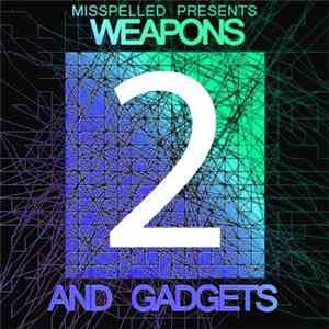 Various - Misspelled Records Presents : Weapons And Gadgets 2
