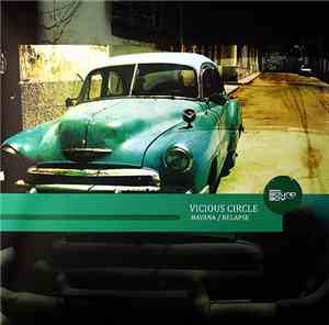 Vicious Circle  - Havana / Relapse