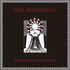 Von Thronstahl - Imperium Internum