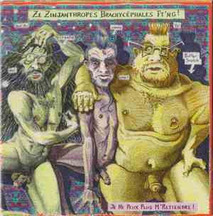 Ze Zinjanthropes Brachycephales Ft'ng! - Je Ne Peux Plus M'Retiendre!