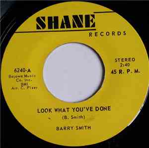 Barry Smith  - Look What You've Done