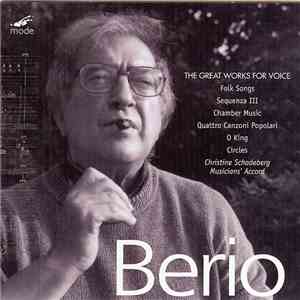 Berio - Christine Schadeberg, Musicians' Accord - The Great Works For Voice
