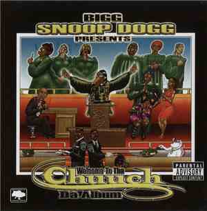Bigg Snoop Dogg Presents Various - Welcome To Tha Chuuch: Da Album