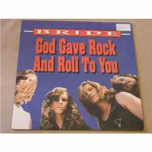 Bride - God Gave Rock And Roll To You