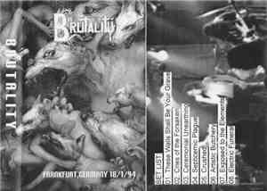 Brutality - Frankfurt, Germany 18/1/94