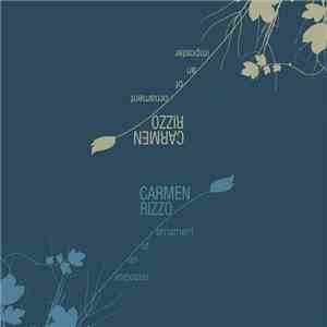 Carmen Rizzo - Ornament Of An Imposter