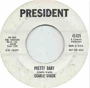 Charlie Gracie - Pretty Baby / Night And Day, U.S.A.