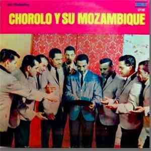 Chorolo y Su Mozambique - Chorolo y Su Mozambique