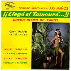 Conjunto Musico-Vocal Los Maños - ¡¡Llegó El Tamouré...!! Cuatro Tamourés D ...