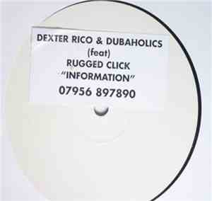 Dexter Rico & Dubaholics Featuring Rugged Click - Information
