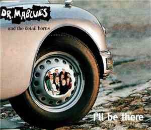 Dr. Mablues and the detail Horns - I'll Be There