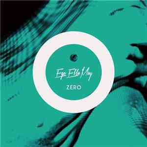 Ego Ella May - Zero