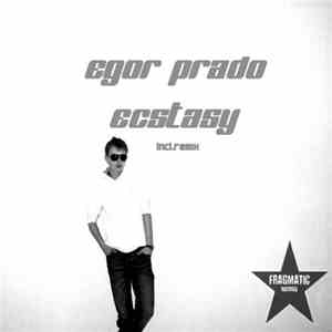 Egor Prado - Ecstasy