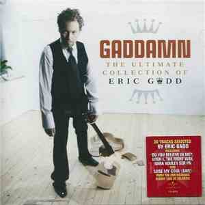Eric Gadd - Gaddamn, The Ultimate Collection Of...