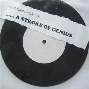 Freelance Hellraiser - A Stroke Of Genius