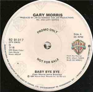 Gary Morris - Baby Bye Bye / West Texas Highway And Me