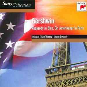 Gershwin - Philadelphia Orchestra . Eugene Ormandy, Michael Tilson Thomas - ...