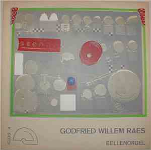 Godfried Willem Raes - Bellenorgel