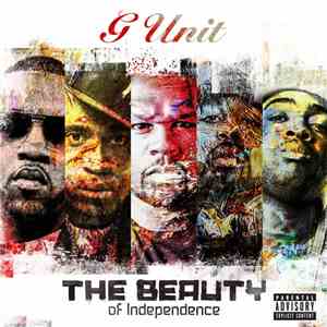 G-Unit - The Beauty Of Independence