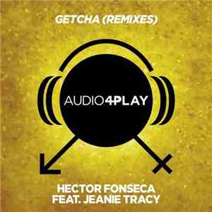 Hector Fonseca, Jeanie Tracy - Getcha