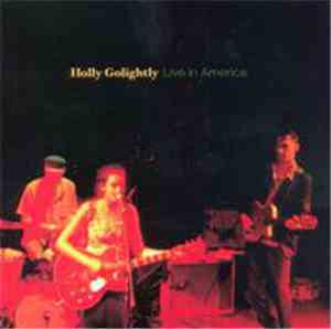 Holly Golightly - Live In America