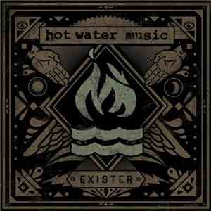 Hot Water Music - Exister