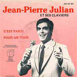 Jean-Pierre Julian - C'est Parti Pour Un Tour