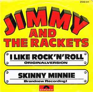 Jimmy And The Rackets - I Like Rock'n'Roll