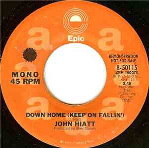 John Hiatt - Down Home (Keep On Fallin')