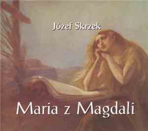 Józef Skrzek - Maria Z Magdali