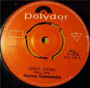 Maroon Commandos - Weka Akiba / Mama Yu Wapi