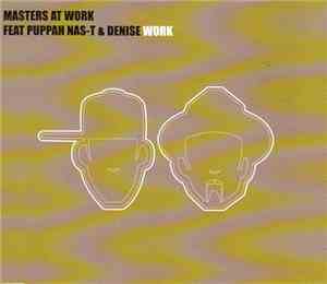 Masters At Work Feat Puppah Nas-T & Denise - Work