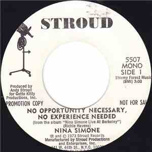 Nina Simone - No Opportunity Necessary, No Experience Needed