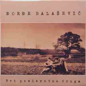 Đorđe Balašević - Tri Posleratna Druga