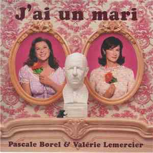 Pascale Borel, Valérie Lemercier - J'Ai Un Mari