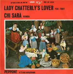 Peppone E Il Suo Complesso - Lady Chatterly's Lover / Chi Sarà