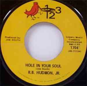 R.B. Hudmon - Hole In Your Soul / Standing Invitation
