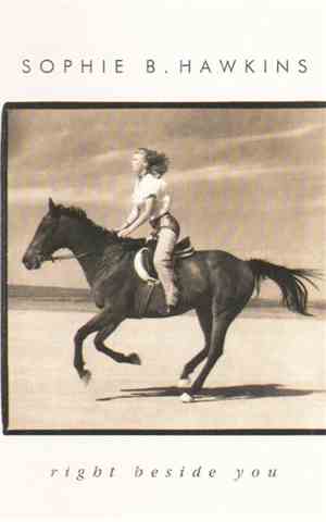Sophie B. Hawkins - Right Beside You