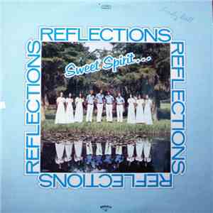 Sweet Spirit  - Reflections